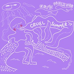 Cruel Summer '17