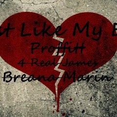 Just Like My Ex ft. 4 Real James & Breana Marin