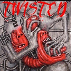 TWISTED