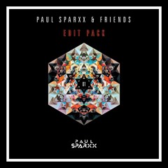 PAUL SPARXX & Friends Edit Pack #01