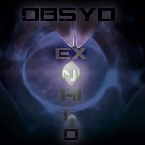 Obsyd. - Ex Nihilo
