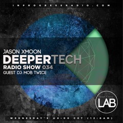 Deeper Tech 034 Guest. Mob Twice (Free Download)