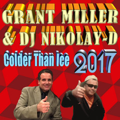 GRANT MILLER & DJ NIKOLAY-D - Colder Than Ice(REMIX 2017)