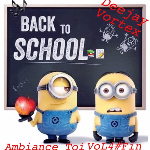 Deejay Vortex Back To SchooL #ATVL4FIN