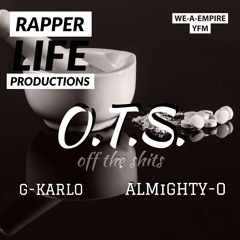 ALMiGHTY-O ft.G-KARLO - OTS