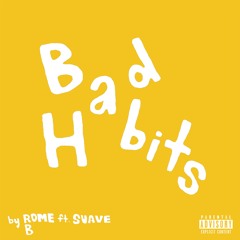 Bad Habits feat. Suave
