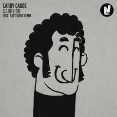 Larry Cadge - Carry On (Original Mix) Smiley Fingers