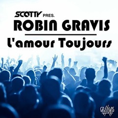 Scotty pres. Robin Gravis - L'amour Toujours (Bounce Bro Remix)SC