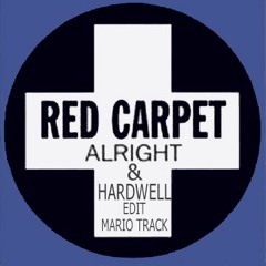 Red Carpet - Alright & Hardwell - Cobra - Edit Mario - TracK