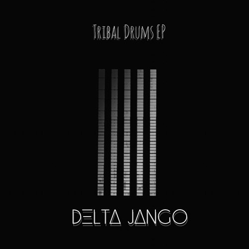 Delta Jango - Tribal  Drums (Original Mix)