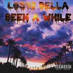 Los98  Ft. Della  "Been A While" Prod.Cormill/ ReekRoman