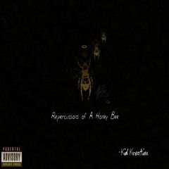Repercussions of A Honey Bee (Prod. thundaa)