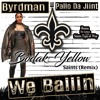We Ballin Bodak Yellow Remix By Byrdman Ft Pallo Da Jiint Mp3