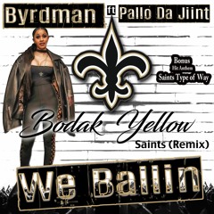 We Ballin (Bodak Yellow Remix) by Byrdman ft Pallo Da Jiint