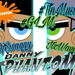 Danny Phantom ( Swaqqy X ItzDJWave Rmx ) #TtnMusic #GLM
