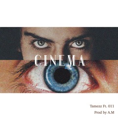 CINEMA (Ft. 011)
