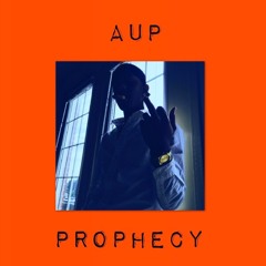 Aup - Prophecy 📜