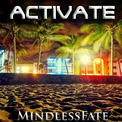 MindlessFate - Activate