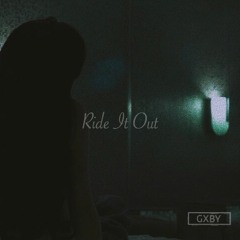 Ride It Out