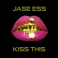 Kiss This