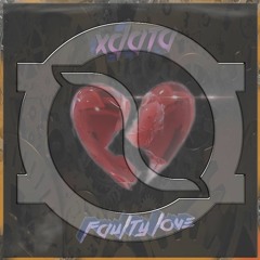 XData - Faulty Love (MR! Ozz Remix) FREE DL IN "BUY"