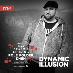 Dynamic Illusion @ Khen & Pole Folder By Prime FM & DHBP (2017-09-09)