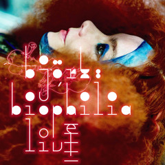 Possibly Maybe /  Biophilia Live /  Björk