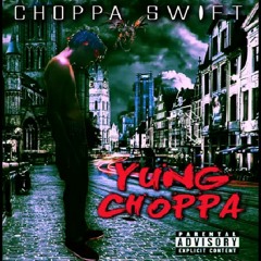 Yung choppa ft Lil Räskø x da money