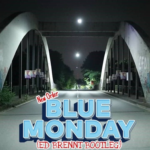 New Order - Blue Monday (ED BRENNT BOOTLEG)