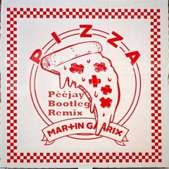Martin Garrix - Pizza(Pèèjay Bootleg Remix)