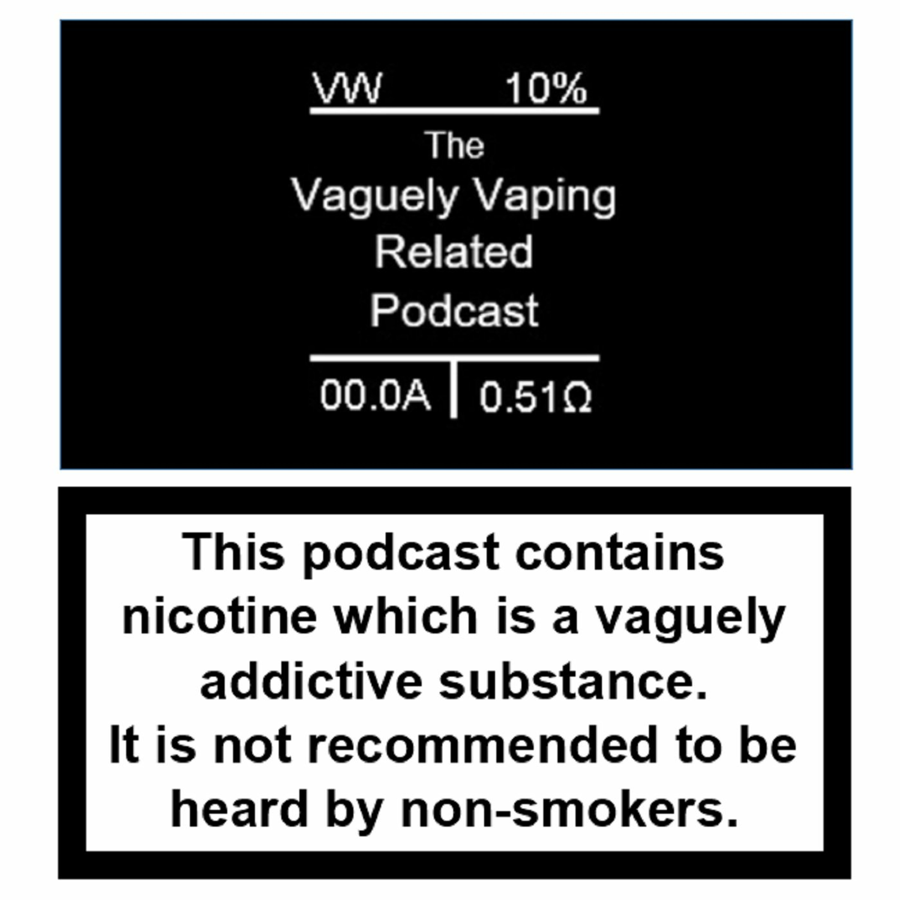 The Vaguely Vaping Related Podcast