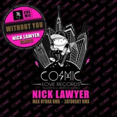 Nick Lawyer - Without You (Demy Chris Remix)