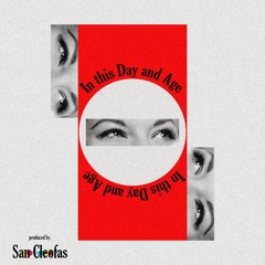 In This Day and Age (prod by Philip Garcia)