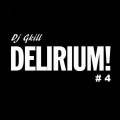 DéLiRiUm #4 Mixtape By Dj Gkill BOwDeL