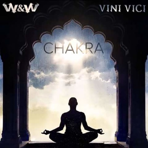 W&W x Vini Vici - Chakra (Extended Mix)