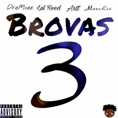 Brovas 3 (Feat DreMoee x Lul Reed x Artt)