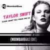taylor swift look what you made me do moombahbaas edit free full download