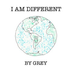 I Am Different by GREY (Prod. by Arrient)