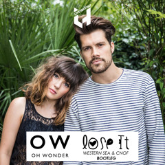 Oh Wonder - Lose It (Western Sea & Cnof DnB Bootleg)