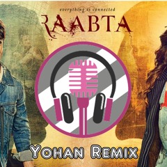 Raabta - Yohan Remix - Nikhita Gandhi & Arijit Singh