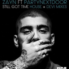 Zayn Ft. PartyNextDoor - Still Got Time (Devi Remix)