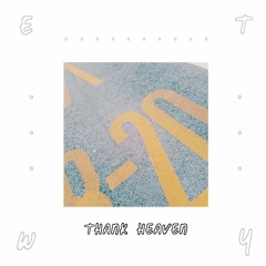 Eitherway. - Thank Heaven