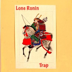Ronin Trap (Prod. by Bvnx Beats)