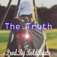 The Truth (Prod.By BoldBeats)