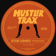 Etur Usheo - It'll All Be Over [Free Download]