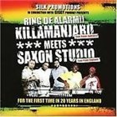 KILLAMANJARO VS SAXON STUDIO PT1 2005