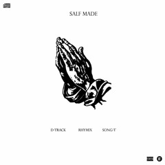 Salf Made - D - Track , Rhymix , Song T