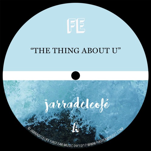 jarradcleofé - The Thing About U