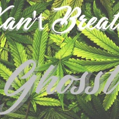 Ghosst - Can't Breathe {Prod. Chavos}
