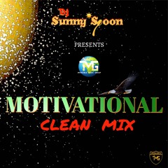 MOTIVATIONAL MIX 2017(CLEAN). HIP HOP. R&B. POP. DANCEHALL. REGGAE. SOCA. AFRICAN. CLEAN MUSIC